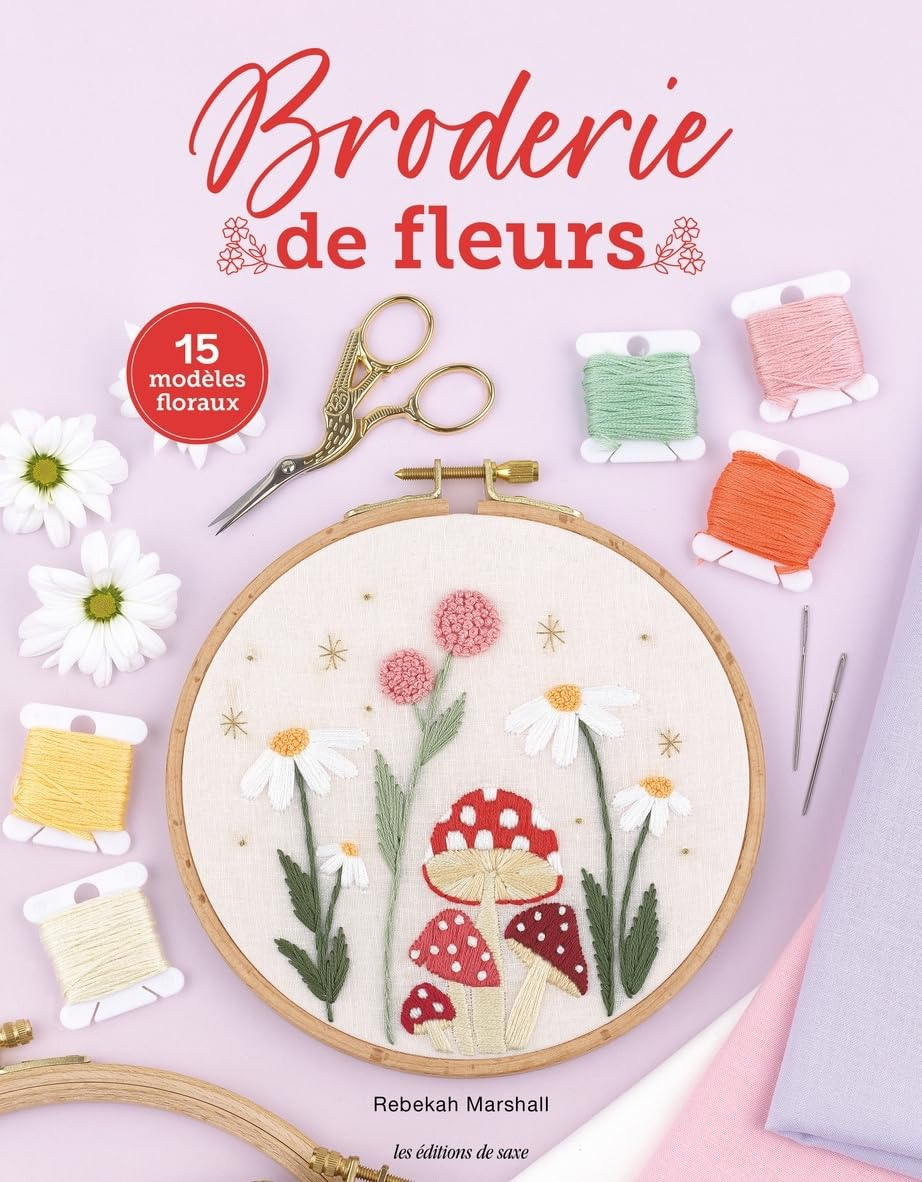 Broderie de fleurs : 15 modèles romantiques