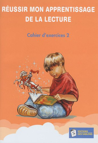 réussir mon apprentissage de la lecture : cahier d'exercices 2