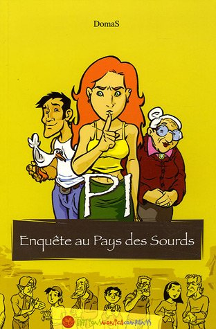 Pi : enquêtes au pays des sourds