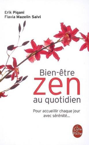 Bien-être zen au quotidien : pour accueillir chaque jour avec sérénité...