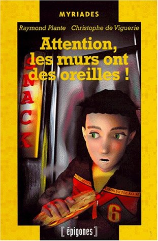 Attention, les murs ont des oreilles