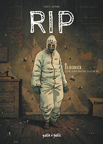 RIP. Vol. 1. Derrick : je ne survivrai pas à la mort