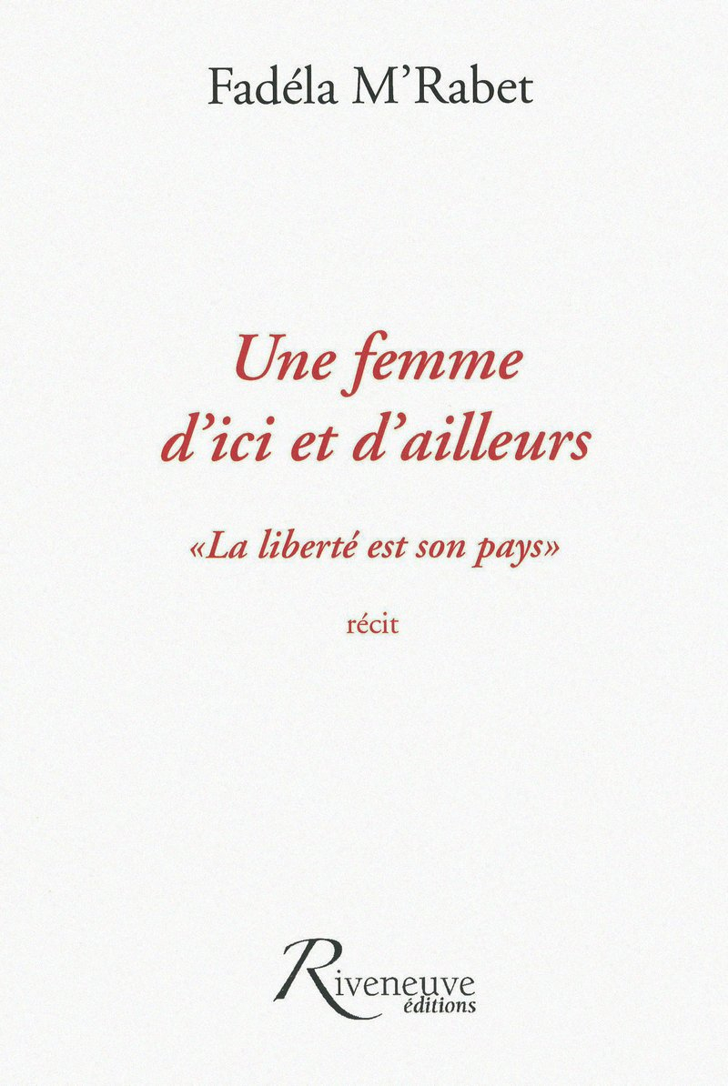 Une femme d'ici et d'ailleurs : récit