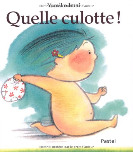Quelle culotte !