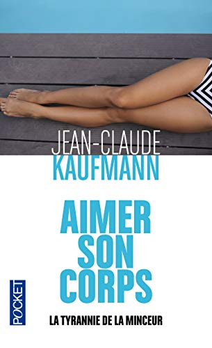 Aimer son corps : la tyrannie de la minceur