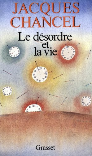 Le Désordre et la vie