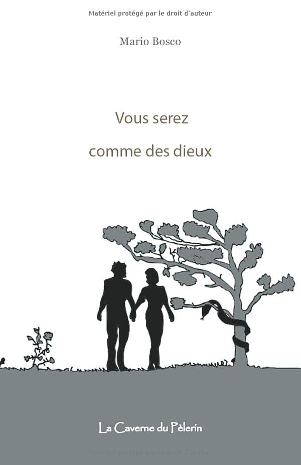 Vous serez comme des dieux