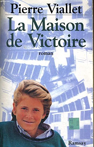 La Maison de Victoire