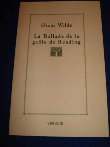 La ballade de la geôle de Reading. The ballad of Reading gaol