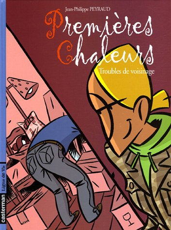 Premières chaleurs. Vol. 5. Troubles de voisinage
