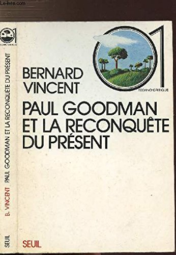 Paul Goodman et la reconquête du présent