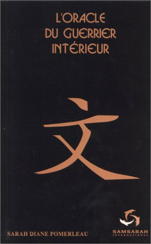 L'oracle du guerrier intérieur