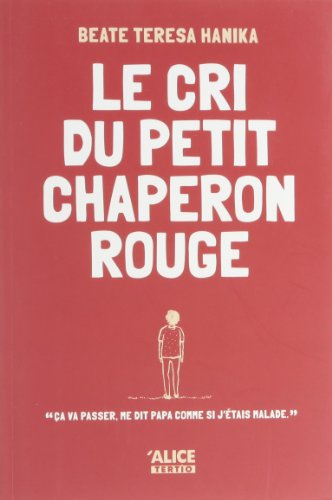 Le cri du Petit Chaperon rouge