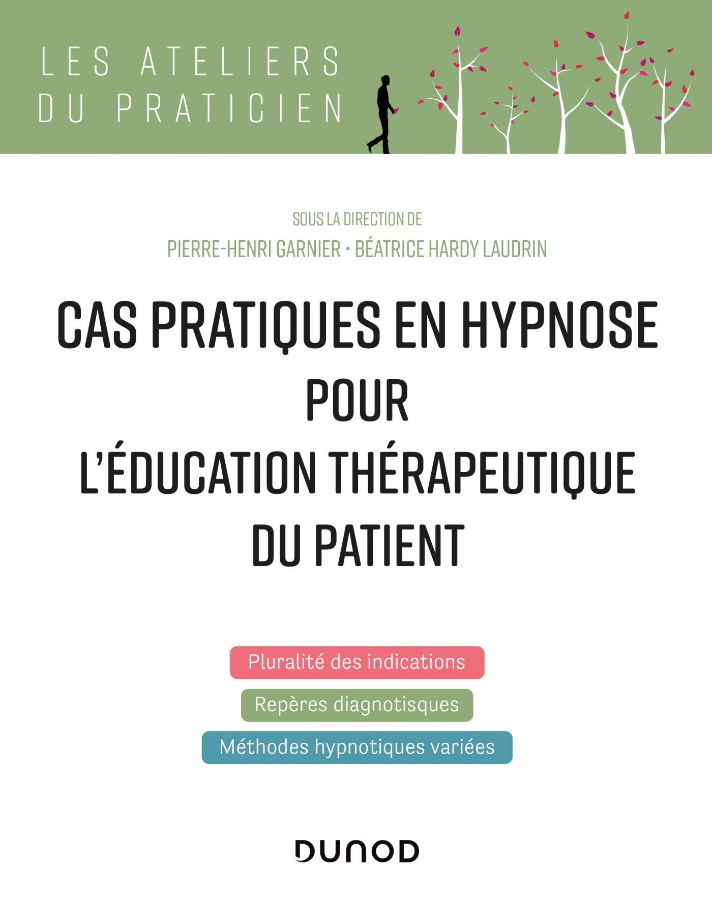 Cas pratiques en hypnose pour l'éducation thérapeutique du patient : pluralité des indications, repè