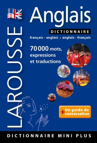 Larousse anglais : mini dictionnaire français-anglais, anglais-français. Larousse mini dictionary : 