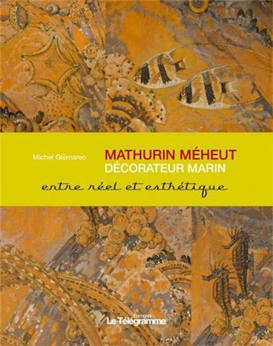 Mathurin Méheut, décorateur marin : entre réel et esthétique