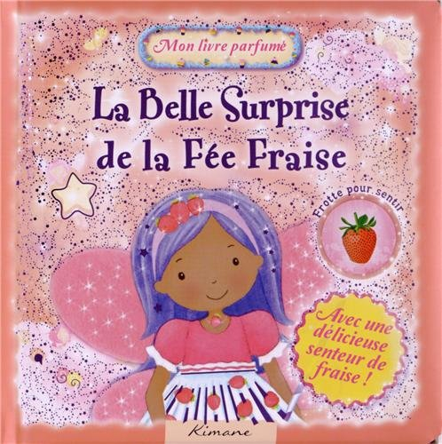 La belle surprise de la fée Fraise