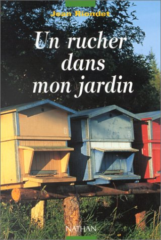 Un rucher dans mon jardin