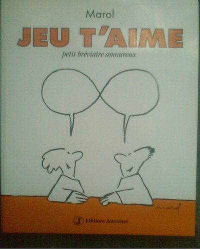 Jeu t'aime : petit bréviaire amoureux