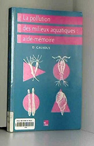 LA POLLUTION DES MILIEUX AQUATIQUES .
