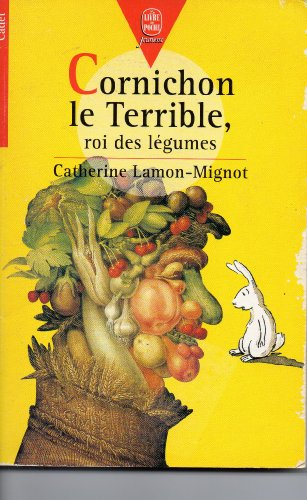 Cornichon le terrible, roi des légumes