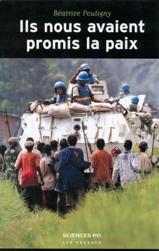 Ils nous avaient promis la paix : opérations de l'ONU et populations locales