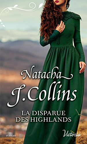 Le souffle des Highlands. La disparue des Highlands