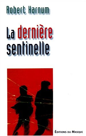 La dernière sentinelle