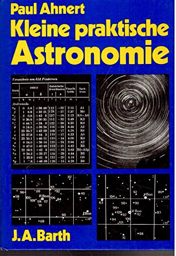 kleine praktische astronomie. hilfstabellen und beobachtungsobjekte