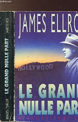 Le quatuor de Los Angeles. Vol. 2. Le grand nulle part