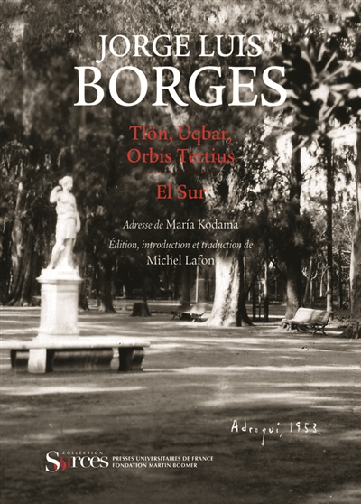 Deux fictions : Tlön, Uqbar, Orbis Tertius et El Sur