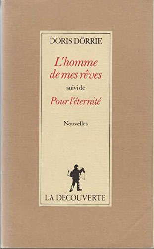 L'Homme de mes rêves. Pour l'éternité