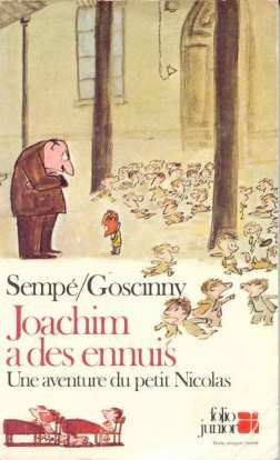 Joachim a des ennuis : une aventure du petit Nicolas