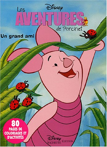 Les aventures de Porcinet : un grand ami
