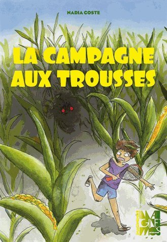 La campagne aux trousses
