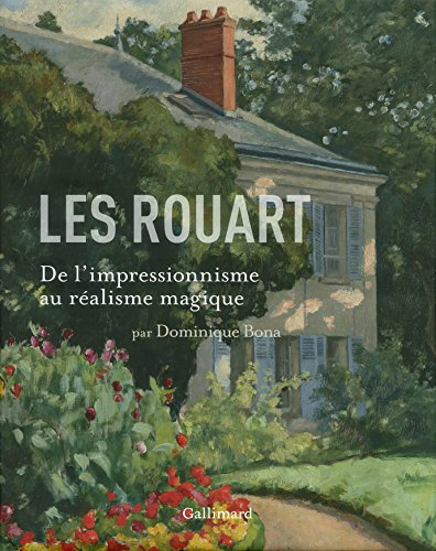 Les Rouart : de l'impressionnisme au réalisme magique