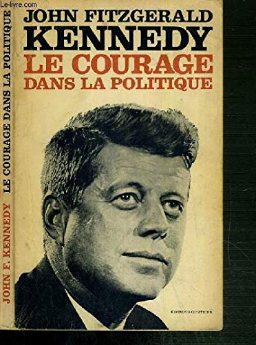 le courage dans la politique.