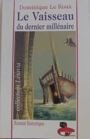 Le vaisseau du dernier millénaire