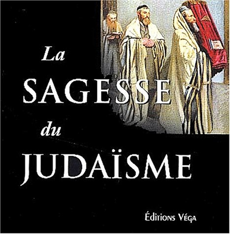 la sagesse du judaïsme