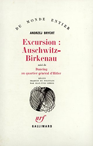 Excursion Auschwitz-Birkenau. Dancing au quartier général d'Hitler