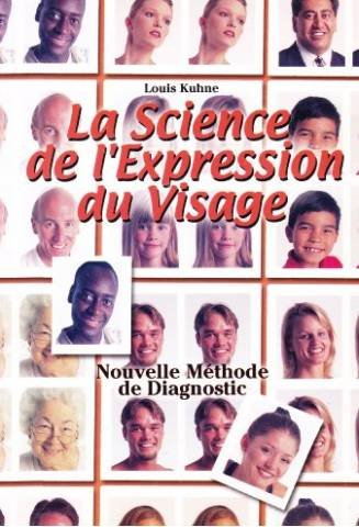 la science de l'expression du visage : ou la nouvelle méthode de diagnostic basée sur les recherches