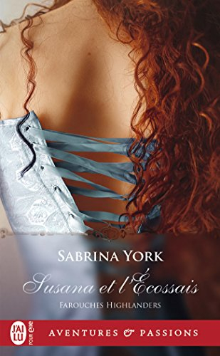 Farouches highlanders. Vol. 2. Susana et l'Ecossais