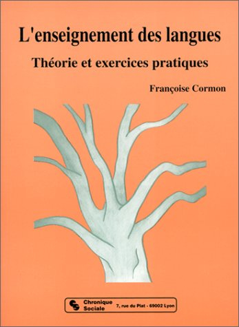 L'Enseignement des langues : théorie et exercices pratiques