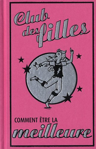 comment être la meilleure en tout et partout