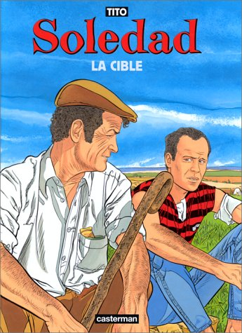 Soledad. Vol. 2. La cible
