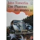 une phantom des annees 30 : roman