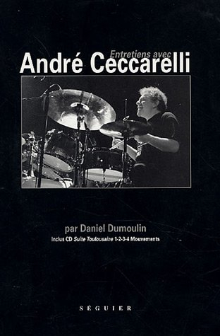 Entretiens avec André Ceccarelli