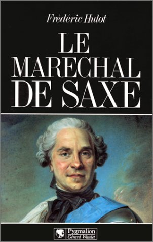 Le maréchal de Saxe
