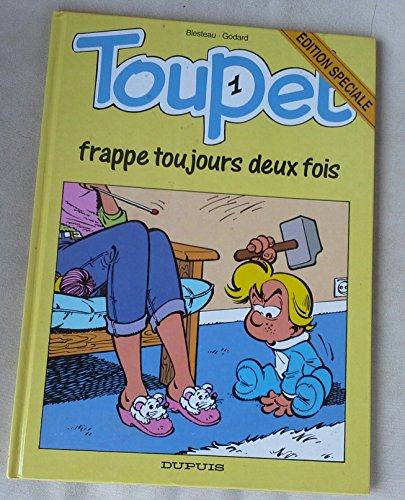 toupet n,1 : toupet frappe toujours deux fois