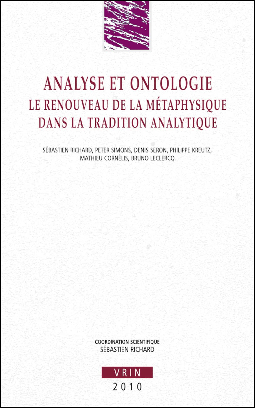 Analyse et ontologie : le renouveau de la métaphysique dans la tradition analytique